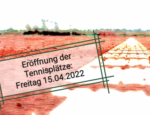 Eröffnung der Tennisplätze am 15.04.2022